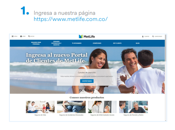 Ingresa a nuestra página
https://www.metlife.com.co/
