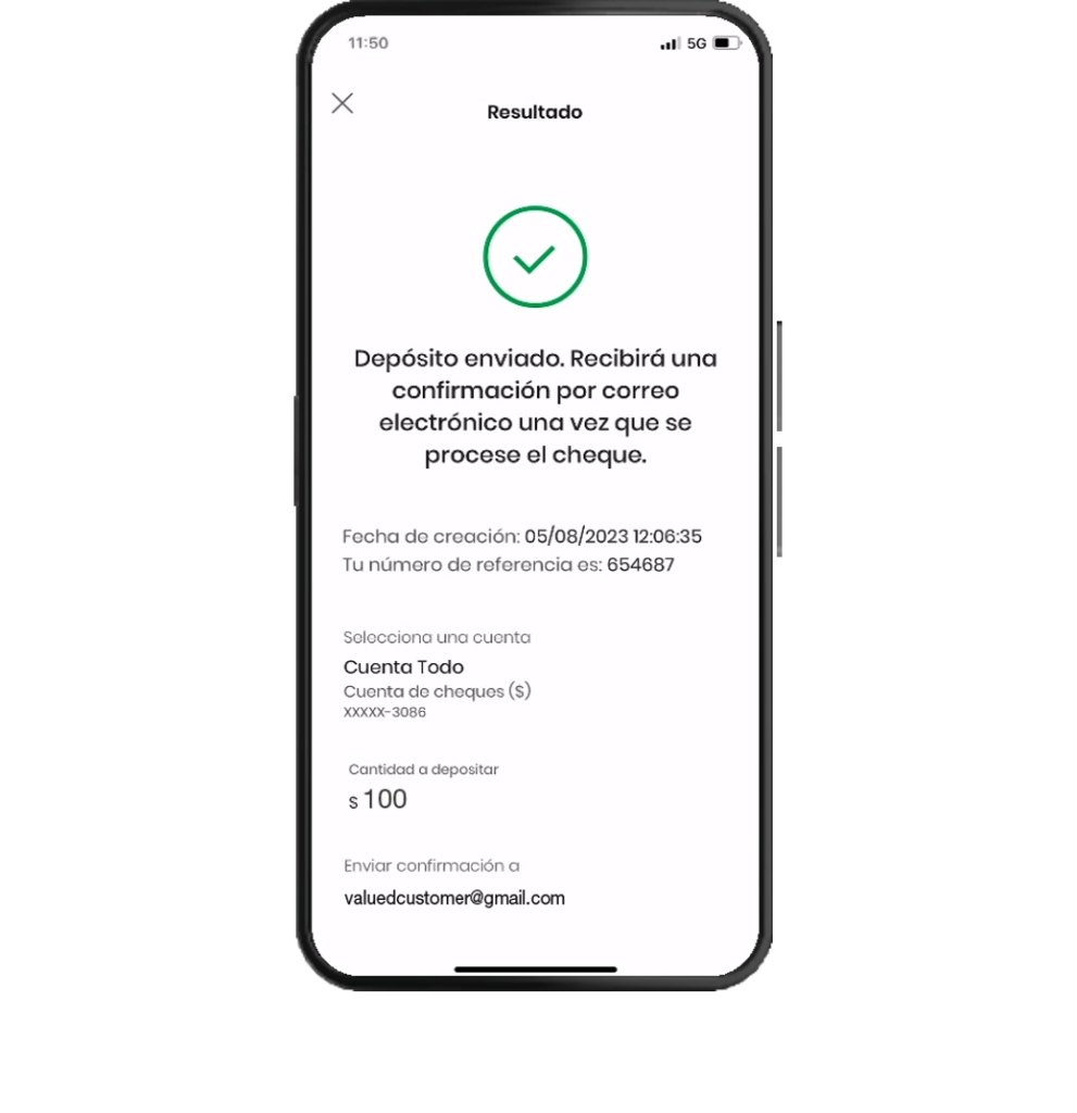 Podrás ver el resultado del depósito. Recibirás un email de notificación de recibo y otro de aprobación o rechazo, según aplique.
