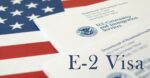 Visa E-2 para Inversionistas en USA: Qué es, Beneficios y Requisitos